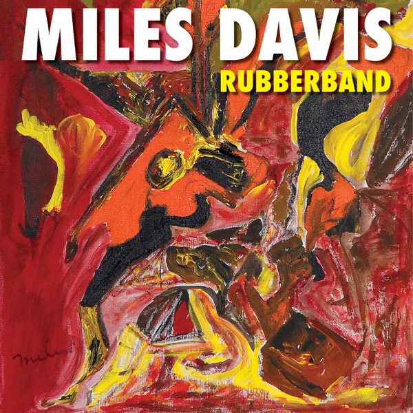Cover of 'Rubberband' - Miles Davis